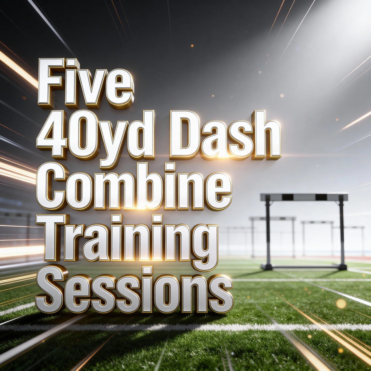 Five 40yd Dash Combine Training Sessions